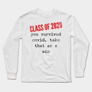 Class Of 2020 Covid Survivers Long Sleeve T-Shirt